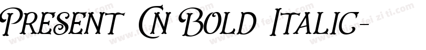 Present Cn Bold Italic字体转换